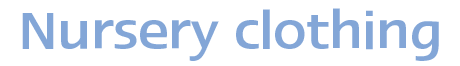 Nursery clothing