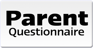 Complete our parent questionnaire